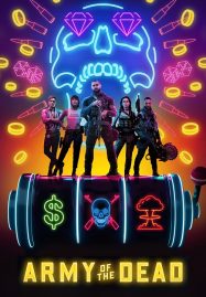 ดูหนังออนไลน์ฟรี Army of the Dead (2021) แผนปล้นซอมบี้เดือด