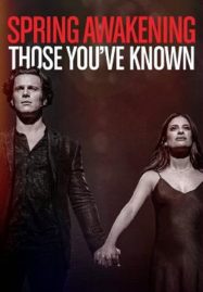 ดูหนังออนไลน์ฟรี Spring Awakening Those You’ve Known (2022)